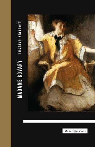 Madame Bovary: The 1857 French Literature Classic von Independently published