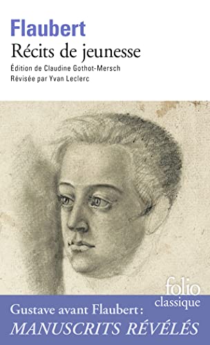 Récits de jeunesse: Les Mémoires d'un fou ; Novembre ; Pyrénées et Corse ; Voyage en Italie Récits de jeunesse: Les Mémoires d'un fou ; Novembre ; Pyrénées et Corse ; Voyage en Italie