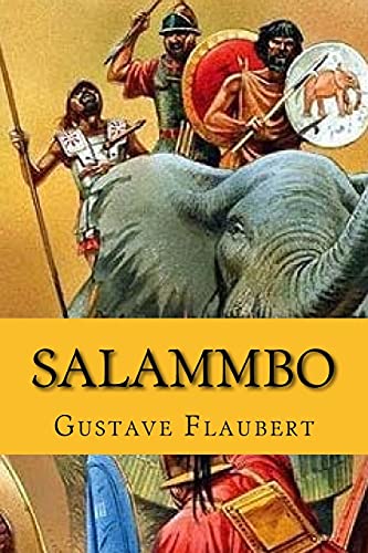 Salammbo (English Edition) von CREATESPACE