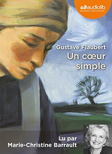 Un coeur simple,1 Audio-CD: Chefs d'oevte à écouter von AUDIOLIB