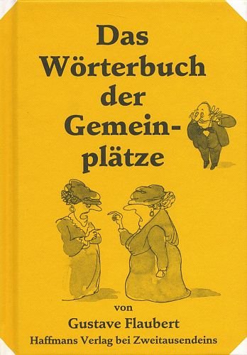 Wörterbuch der Gemeinplätze (Gerd Haffmans bei Zweitausendeins)