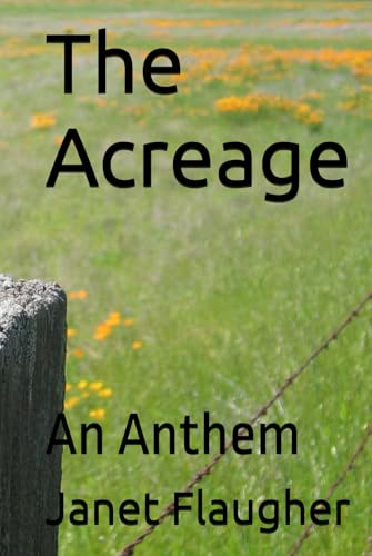 The Acreage: An Anthem von Independently published