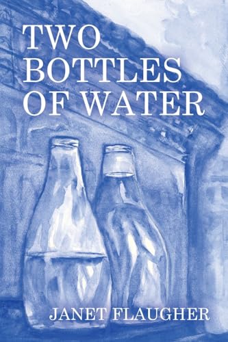 Two Bottles of Water von Archway Publishing