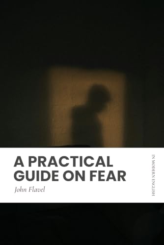 A Practical Guide on Fear: Modern, Updated Translation (Easy to Read) von Independently published