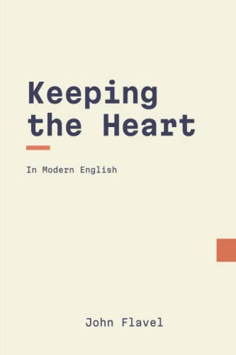 Keeping the Heart: In Modern English