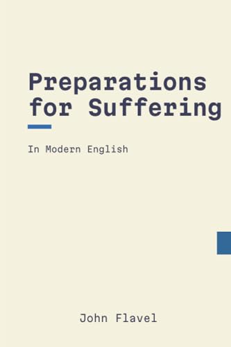 Preparations for Suffering: In Modern, Updated English