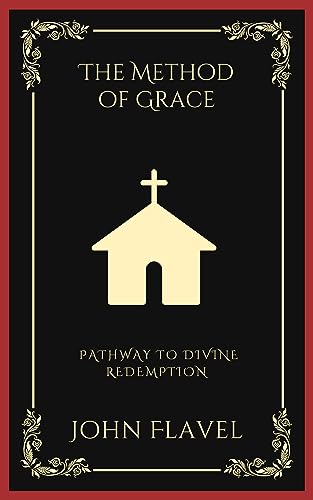 The Method of Grace: Pathway to Divine Redemption (Grapevine Press) von Grapevine India