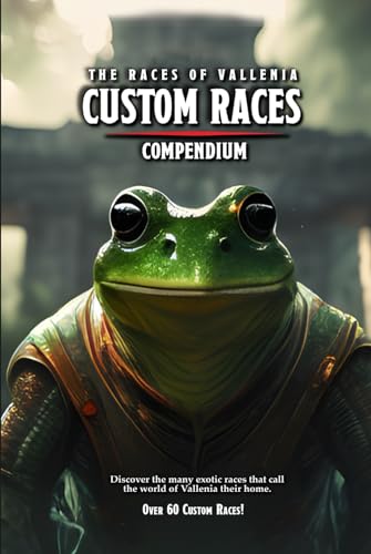 The Races of Vallenia: 5E Custom Race Compendium