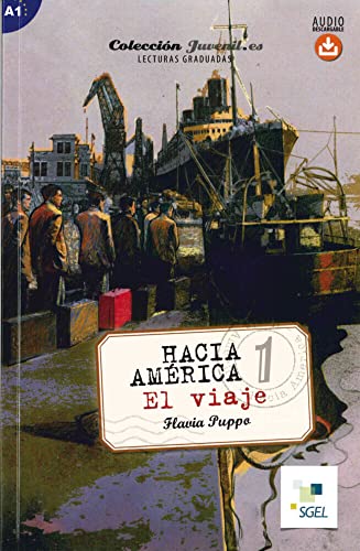 Hacia América 1: El viaje: Lektüre mit Hördateien als Download von Hueber