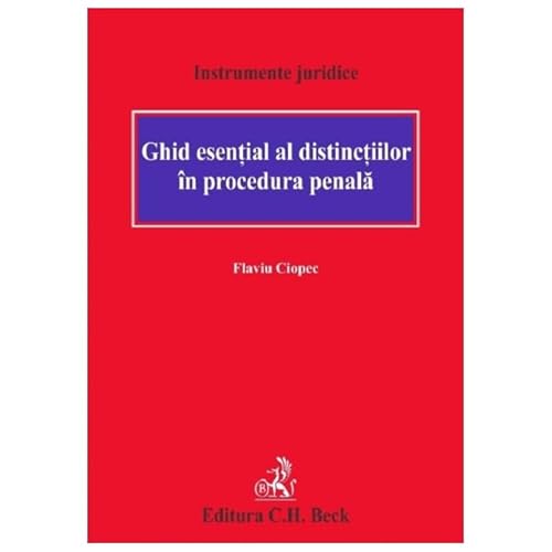 Ghid Esential Al Distinctiilor In Procedura Penala von C.H. Beck