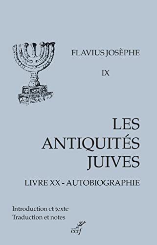 LES ANTIQUITES JUIVES - LIVRE 20 VIE: Volume 9, Livre XX et Autobiographie von CERF