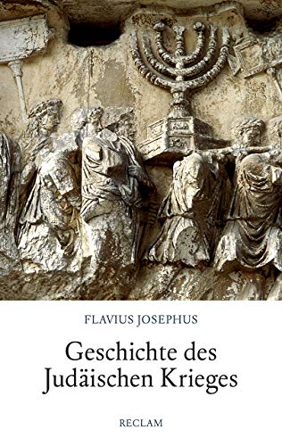 Geschichte des Judäischen Krieges (Reclam Taschenbuch) von Reclam Philipp Jun.