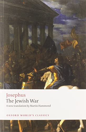 The Jewish War: A new translation (Oxford World's Classics)