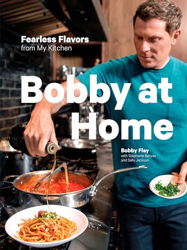 Bobby at Home: Fearless Flavors from My Kitchen: A Cookbook von CROWN