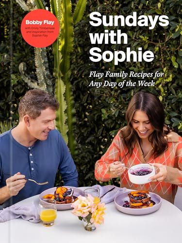 Sundays with Sophie: Flay Family Recipes for Any Day of the Week: A Bobby Flay Cookbook Sundays with Sophie: Flay Family Recipes for Any Day of the Week: A Bobby Flay Cookbook von Clarkson Potter