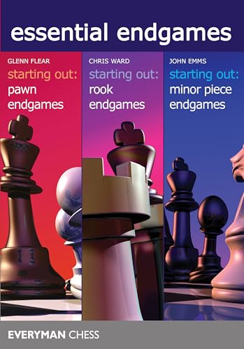 Essential Endgames: Starting Out: Pawn Endgames / Starting Out: Rook Endgames / Starting Out: Minor Piece Endgames