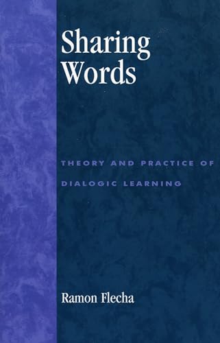 Sharing Words: Theory and Practice of Dialogic Learning (Critical Perspectives) von Rowman & Littlefield Publishers