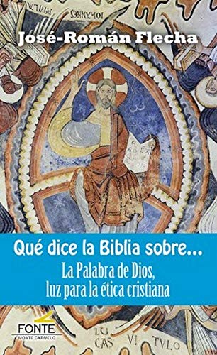 Qué dice la Biblia sobre...: La Palabra de Dios, luz para la ética cristiana (Agua Viva)