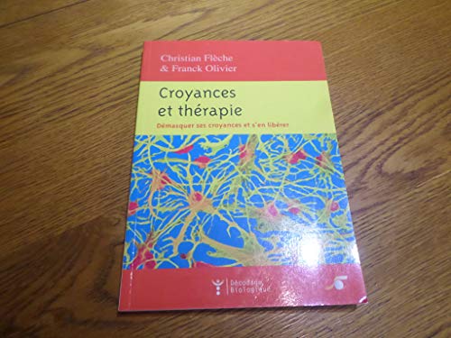 Croyances et thérapie: Démasquer ses croyances et s'en libérer von SOUFFLE OR