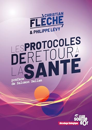 Les protocoles de retour à la santé Les protocoles de retour à la santé von SOUFFLE OR
