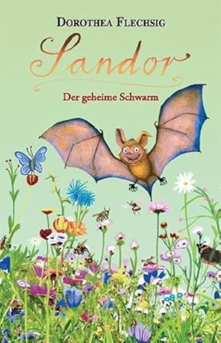 Sandor Der geheime Schwarm: Neues Abenteuer der sprechenden Fledermaus ab 8 Jahren | Kinderkrimi über Umwelt und Tierschutz. Ausgezeichneter Beitrag zur UN Dekade Biologische Vielfalt von Glückschuh-Verlag