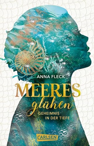 Meeresglühen: Geheimnis in der Tiefe | Mitreißende Romantasy-Bestsellerserie voller Liebe und Geheimnisse! Meeresglühen: Geheimnis in der Tiefe | Mitreißende Romantasy-Bestsellerserie voller Liebe und Geheimnisse!