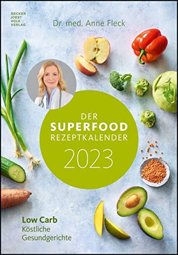 Der Superfood-Rezeptkalender 2023 - Bild-Kalender 23,7x34 cm - Küchen-Kalender - gesunde Ernährung - mit 26 Rezepten - Wand-Kalender von Alpha Edition