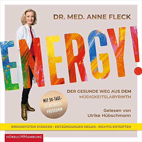 Energy!: Der gesunde Weg aus dem Müdigkeitslabyrinth. Mit 30-Tage-Selbsthilfeprogramm: 2 CDs von Hörbuch Hamburg