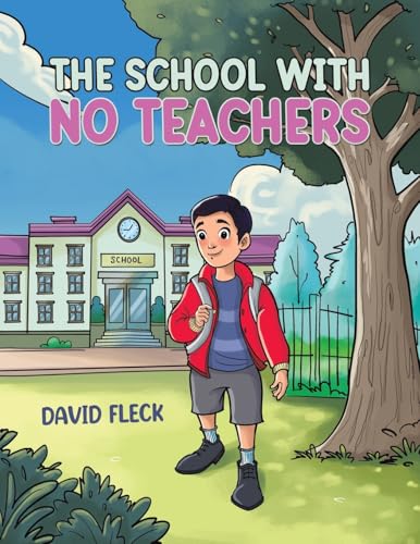 The School with no Teachers von Austin Macauley