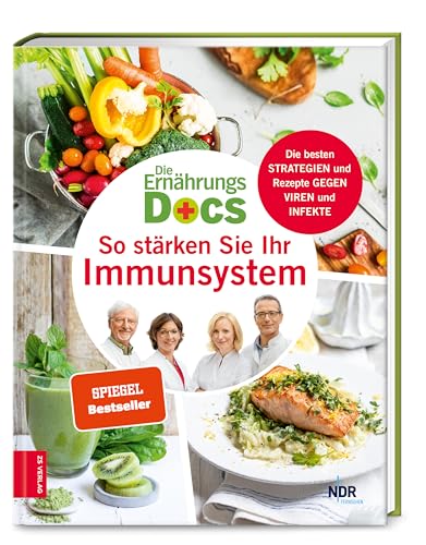 Die Ernährungs-Docs - So stärken Sie Ihr Immunsystem: Die besten Strategien und Rezepte gegen Viren und Infekte Die Ernährungs-Docs - So stärken Sie Ihr Immunsystem: Die besten Strategien und Rezepte gegen Viren und Infekte
