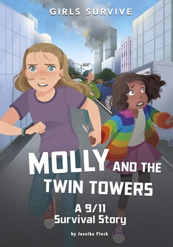 Molly and the Twin Towers: A 9/11 Survival Story (Girls Survive) von Stone Arch Books