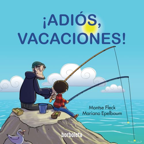 ¡ADIÓS, VACACIONES!: Un libro ilustrado para niños para aprender el valor del presente. (Colección Borboleta by Mediúscula) von Mediúscula, mitjans educatius, S.L.