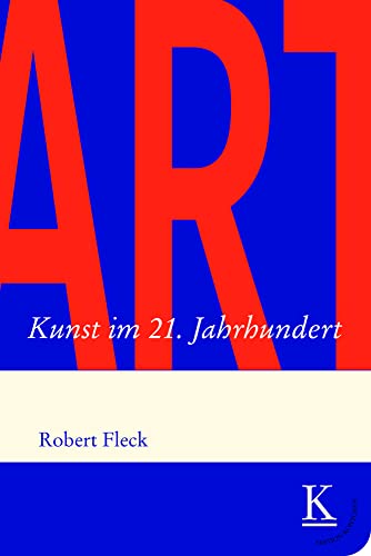 ART. Kunst im 21. Jahrhundert (Edition Konturen) von Edition Konturen