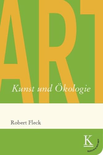 Kunst und Ökologie (Edition Konturen) von Edition Konturen