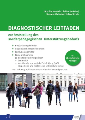 Diagnostischer Leitfaden zur Feststellung des sonderpädagogischen Unterstützungsbedarfs: Beobachtungskriterien/diagnostische ... Bezug auf Lernende aus dem Autismus-Spektrum von Schulz-Kirchner Verlag Gm