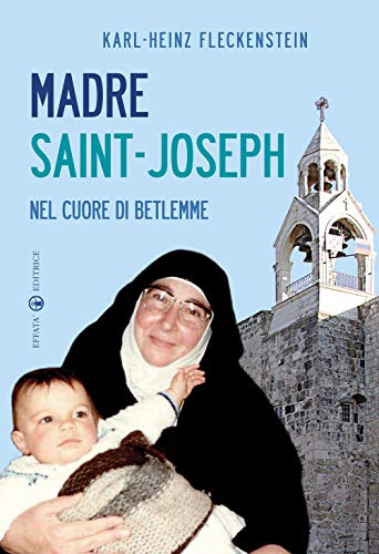 Madre Saint-Joseph. Nel cuore di Betlemme (Il respiro dell'anima) von IL RESPIRO DELL'ANIMA