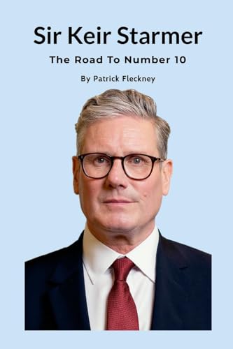 Keir Starmer The Road to Number Ten von Lulu.com