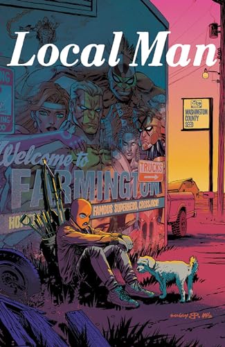 Local Man Volume 1: Heartland (LOCAL MAN TP) von Image Comics