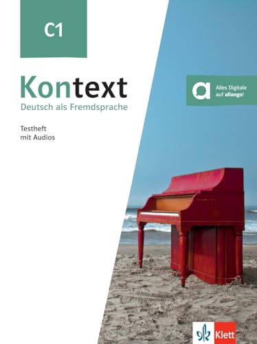 Kontext C1: Deutsch als Fremdsprache. Testheft mit Audios