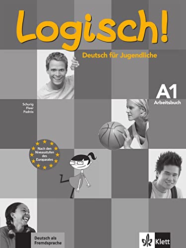 Logisch! A1: Deutsch für Jugendliche. Arbeitsbuch mit Audio-CD (Logisch!: Deutsch für Jugendliche)