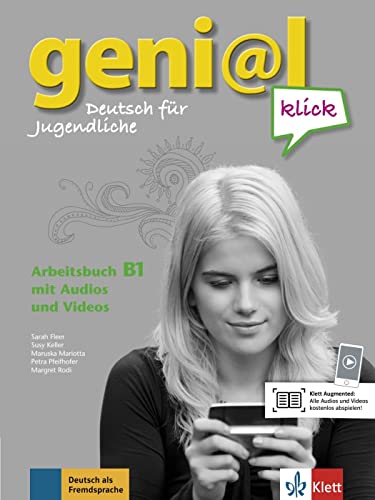 geni@l klick B1: Deutsch für Jugendliche. Arbeitsbuch mit Audios und Videos (geni@l klick: Deutsch als Fremdsprache für Jugendliche) von Klett