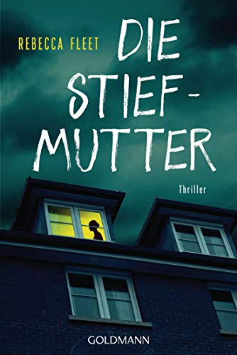 Die Stiefmutter: Roman von Goldmann