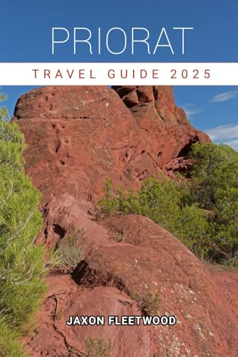Priorat Travel Guide 2025 (Wanderway Chronicles: Exploring the World’s Hidden Stories and Uncharted Paths, Band 78) von Independently published