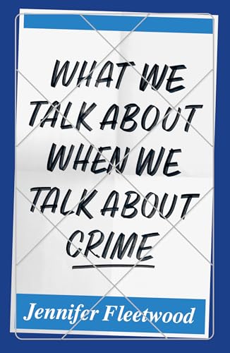 What We Talk About When We Talk About Crime What We Talk About When We Talk About Crime von Notting Hill Editions