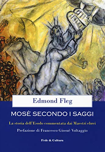 Mosè secondo i saggi. La storia dell'Esodo commentata dai maestri ebrei (Spirituale) von SPIRITUALE