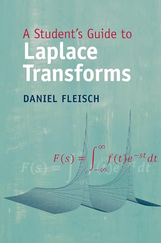 A Student's Guide to Laplace Transforms (Student's Guides)