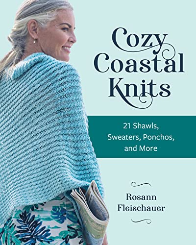 Cozy Coastal Knits: 21 Shawls, Sweaters, Ponchos and More von Stackpole Books