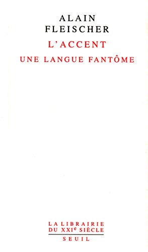 L'Accent. Une langue fantôme