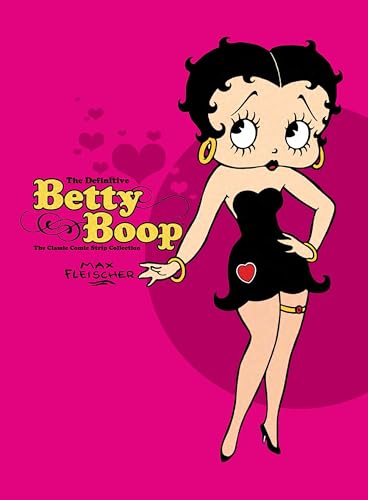 Betty Boop: The Classic Comic Strip: The Classic Comic Strip Collection