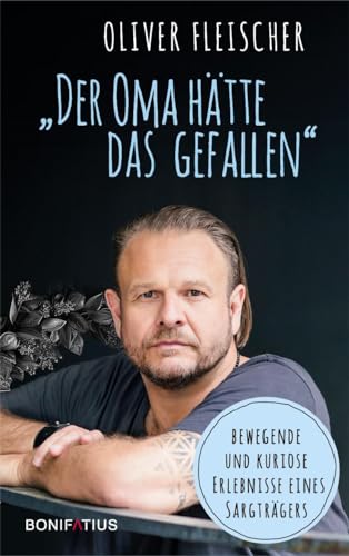 "Der Oma hätte das gefallen": Bewegende und kuriose Erlebnisse eines Sargträgers. Ein Blick hinter die Kulissen von Beerdigungen: Lesebuch mit Anekdoten zu Bestattungen und Trauerzeremonien "Der Oma hätte das gefallen": Bewegende und kuriose Erlebnisse eines Sargträgers. Ein Blick hinter die Kulissen von Beerdigungen: Lesebuch mit Anekdoten zu Bestattungen und Trauerzeremonien